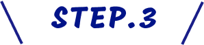 STEP.3